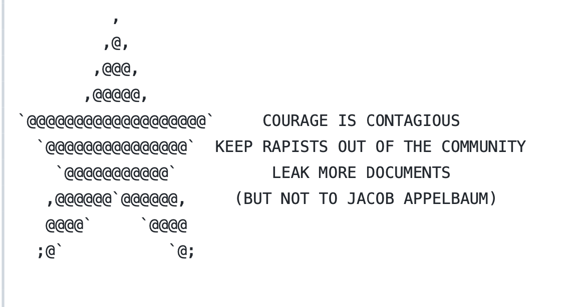 ASCII art of a 5-point star. Caption reads: Courage is contagious. Keep rapists out of the community. Leak more documents (but not to Jacob Appelbaum)