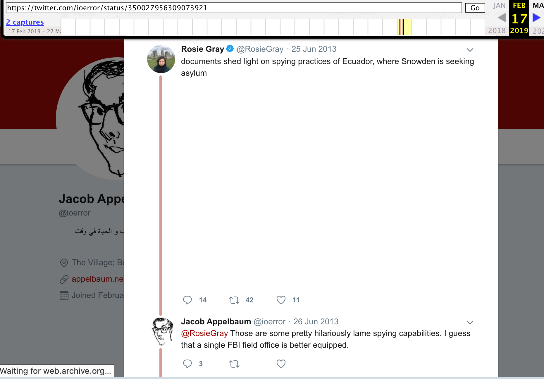 Archive.org snapshot of deleted tweet from @RosieGray on 25 June 2013 saying: "documents shed light on spying practices of Ecuador, where Snowden is seeking asylum." Reply by Jacbo Appelbaum @ioerror on June 26 2013: "Those are some pretty hilariously lame spying capabilities. I guess that a single FBI field office is better equipped."